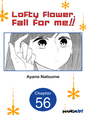 cover image of Lofty Flower, Fall for Me!!, Chapter 56